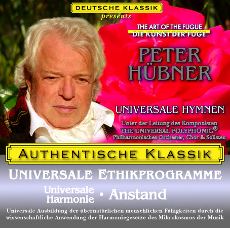 Peter Hübner - PETER HÜBNER ETHISCHE PROGRAMME - Universale Harmonie