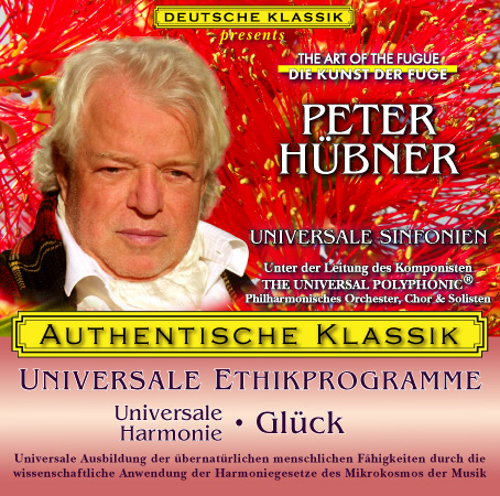 Peter Hübner - PETER HÜBNER ETHISCHE PROGRAMME - Universale Harmonie