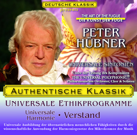 Peter Hübner - PETER HÜBNER ETHISCHE PROGRAMME - Universale Harmonie