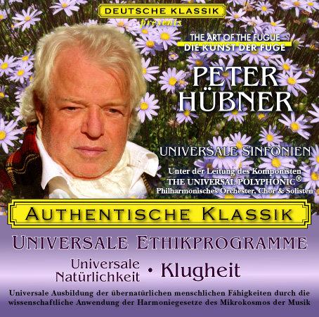 Peter Hübner - PETER HÜBNER ETHISCHE PROGRAMME - Universale Natürlichkeit