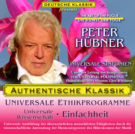 Peter Hübner - PETER HÜBNER ETHISCHE PROGRAMME - Universale Wissenschaft