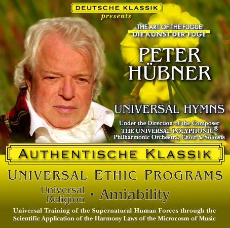 Peter Hübner - PETER HÜBNER ETHIC PROGRAMS - Universal Religion