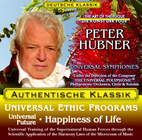 Peter Hübner - PETER HÜBNER ETHIC PROGRAMS - Universal Future