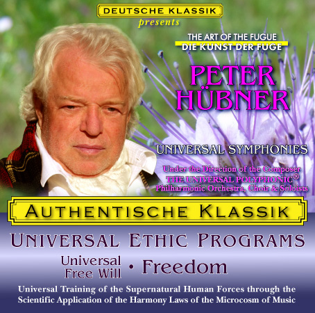 Peter Hübner - PETER HÜBNER ETHIC PROGRAMS - Universal Free Will