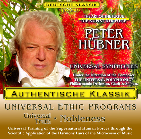 Peter Hübner - PETER HÜBNER ETHIC PROGRAMS - Universal Truth