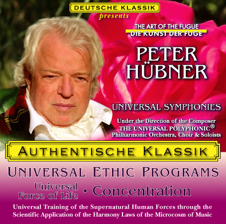 Peter Hübner - PETER HÜBNER ETHIC PROGRAMS - Universal Force of Life