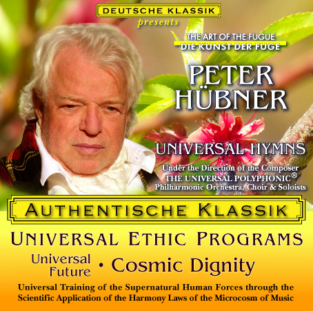 Peter Hübner - PETER HÜBNER ETHIC PROGRAMS - Universal Future
