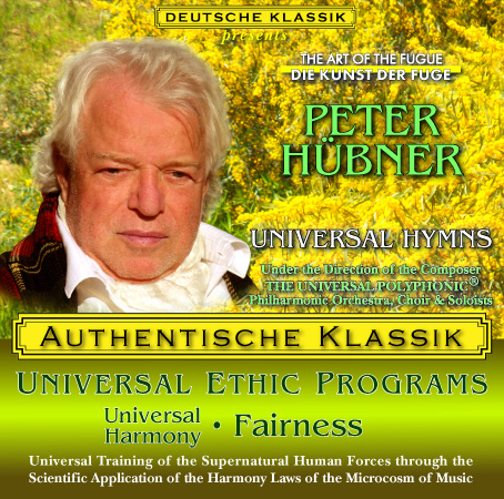 Peter Hübner - PETER HÜBNER ETHIC PROGRAMS - Universal Harmony