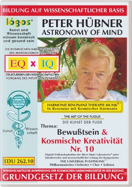 Peter Hübner - Bewußtsein und Kosmische Kreativität Nr. 10